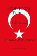 Stor Focal Tuircis di Thomas P. Koziara edito da Createspace