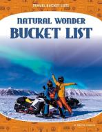 Natural Wonder Bucket List di Martha London edito da CORE LIB