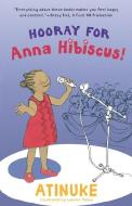 Hooray for Anna Hibiscus! di Atinuke edito da CANDLEWICK BOOKS