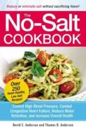 The No-Salt Cookbook di David C. Anderson, Thomas D. Anderson edito da Adams Media Corporation