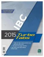 2015 International Building Code Turbo Tabs for Loose Leaf Edition di ICC, International Code Council edito da International Code Council