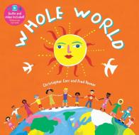 Whole World di Barefoot Books edito da Barefoot Books Ltd