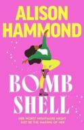Bombshell di Alison Hammond edito da Transworld Publishers Ltd