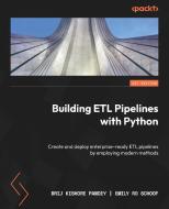 Building ETL Pipelines with Python di Brij Kishore Pandey, Emily Ro Schoof edito da Packt Publishing