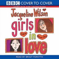 Girls In Love di Jacqueline Wilson edito da Audiogo Limited