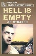 Hell Is Empty di J. F. Straker edito da Ulverscroft