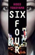 Six Four di Hideo Yokoyama edito da Quercus Publishing