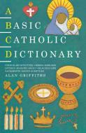 A Basic Catholic Dictionary edito da Canterbury Press