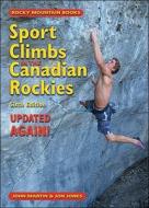 Sport Climbs In The Canadian Rockies di John Martin, Jon Jones edito da Rocky Mountain Books,canada