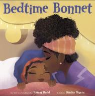 Bedtime Bonnet di Nancy Redd edito da RANDOM HOUSE