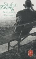 Destruction D'Un Coeur di Stefan Zweig edito da LIVRE DE POCHE