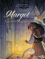 Margot et les lucioles magiques di Hélène Schweiger, Caroline Leibel edito da Books on Demand