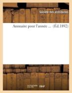 Annuaire Pour L'annee ... (Ed.1892) di SANS AUTEUR edito da Hachette Livre - BNF
