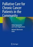 Palliative Care for Chronic Cancer Patients in the Community edito da Springer International Publishing