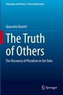 The Truth of Others di Giancarlo Bosetti edito da Springer International Publishing