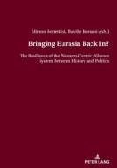 Bringing Eurasia Back In? edito da Peter Lang