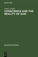 Conscience and the Reality of God di John C. Staten edito da De Gruyter