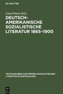 Deutsch-amerikanische sozialistische Literatur 1865-1900 edito da De Gruyter