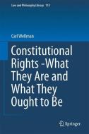 Constitutional Rights -What They Are and What They Ought to Be di Carl Wellman edito da Springer-Verlag GmbH