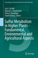 Sulfur Metabolism in Higher Plants - Fundamental, Environmental and Agricultural Aspects edito da Springer International Publishing