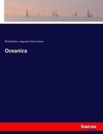 Oceanica di Élisée Reclus, Augustus Henry Keane edito da hansebooks