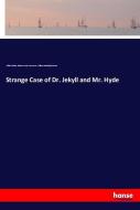 Strange Case of Dr. Jekyll and Mr. Hyde di Wilkie Collins, Robert Louis Stevenson, William Randolph Hearst edito da hansebooks