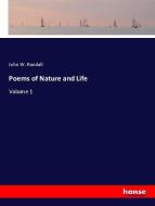 Poems of Nature and Life di John W. Randall edito da hansebooks