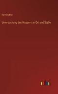 Untersuchung des Wassers an Ort und Stelle di Hartwig Klut edito da Outlook Verlag