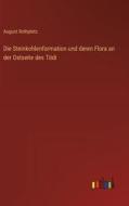 Die Steinkohlenformation und deren Flora an der Ostseite des Tödi di August Rothpletz edito da Outlook Verlag