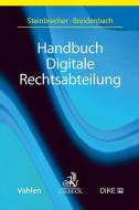 Handbuch Digitale Rechtsabteilung di Stephan Breidenbach, Alexander Steinbrecher edito da Beck C. H.