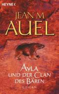 Ayla und der Clan des Bären di Jean M. Auel edito da Heyne Taschenbuch