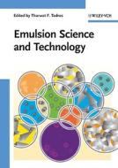 Emulsion Science and Technology di TF Tadros edito da Wiley VCH Verlag GmbH