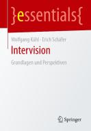 Intervision di Wolfgang Kühl, Erich Schäfer edito da Springer-Verlag GmbH