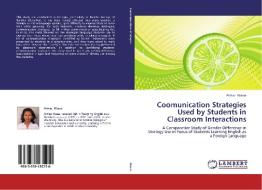Coomunication Strategies Used by Students in Classroom Interactions di Almaz Wasse edito da LAP Lambert Academic Publishing