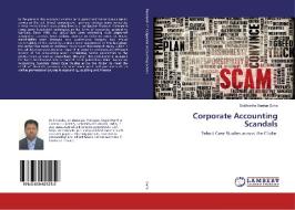 Corporate Accounting Scandals di Siddhartha Sankar Saha edito da LAP Lambert Academic Publishing