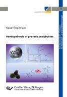 Hemisynthesis of phenolic metabolites di Sarah Straßmann edito da Cuvillier
