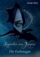 Legenden Von Keopra di Anna Hinz edito da Books On Demand