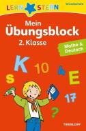 Lernstern: Mein Übungsblock 2. Klasse. Mathe & Deutsch di Birgit Fuchs edito da Tessloff Verlag