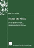 Intuition oder Kalkül? di Gerrit Jöns-Anders edito da Deutscher Universitätsverlag