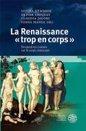 La Renaissance « trop en corps » edito da Universitätsverlag Winter