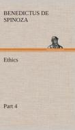 Ethics - Part 4 di Benedictus de Spinoza edito da TREDITION CLASSICS