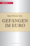 Gefangen im Euro di Hans-Werner Sinn edito da Redline