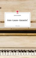 Gute-Laune-Garantie! Life is a Story - story.one di Daniela Neuwirth edito da story.one publishing
