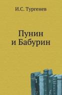 Punin I Baburin di Turgenev Ivan Sergeevich edito da Book On Demand Ltd.