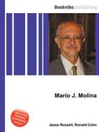 Mario J. Molina di Jesse Russell, Ronald Cohn edito da Book On Demand Ltd.