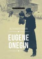 Eugene Onegin di A S Pushkin edito da Book On Demand Ltd.