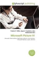 Microsoft Picture It! edito da Alphascript Publishing