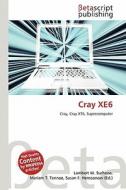 Cray Xe6 edito da Betascript Publishing