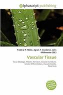 Vascular Tissue edito da Alphascript Publishing