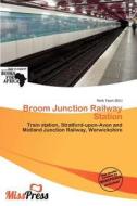 Broom Junction Railway Station edito da Miss Press